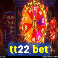 tt22 bet